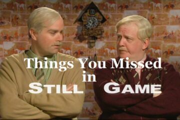 Still Game ‘THINGS YOU MISSED IN STILL GAME’ read description
