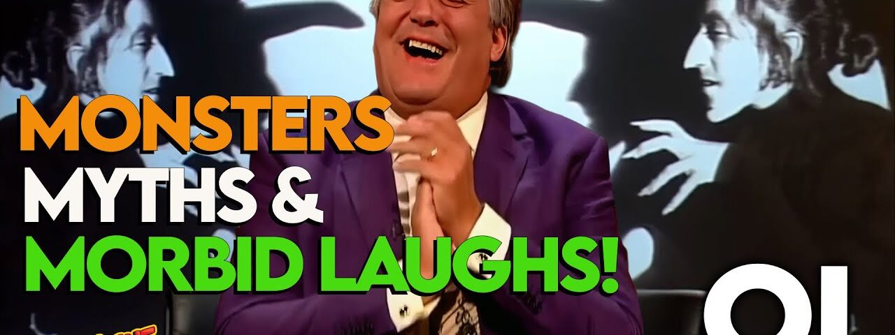 Terrifyingly Funny QI! Monsters, Myths & Morbid Facts.