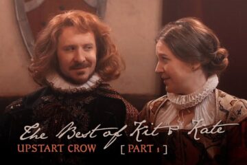 Upstart Crow – The Best of Kit & Kate [part 1]